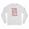 We Have Seen The Future Long Sleeve T-Shirt