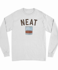 Whiskey Neat Long Sleeve T-Shirt