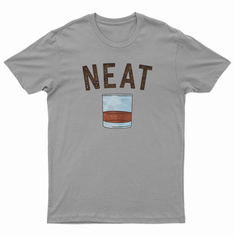 Whiskey Neat T-Shirt