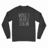 World's Okayest Lesbian Long Sleeve T-Shirt