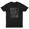 World's Okayest Lesbian T-Shirt