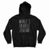 World's Okayest Lesbian Hoodie