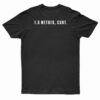 1.5 Metres Cunt T-Shirt