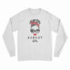 2021 August Girl Long Sleeve T-Shirt