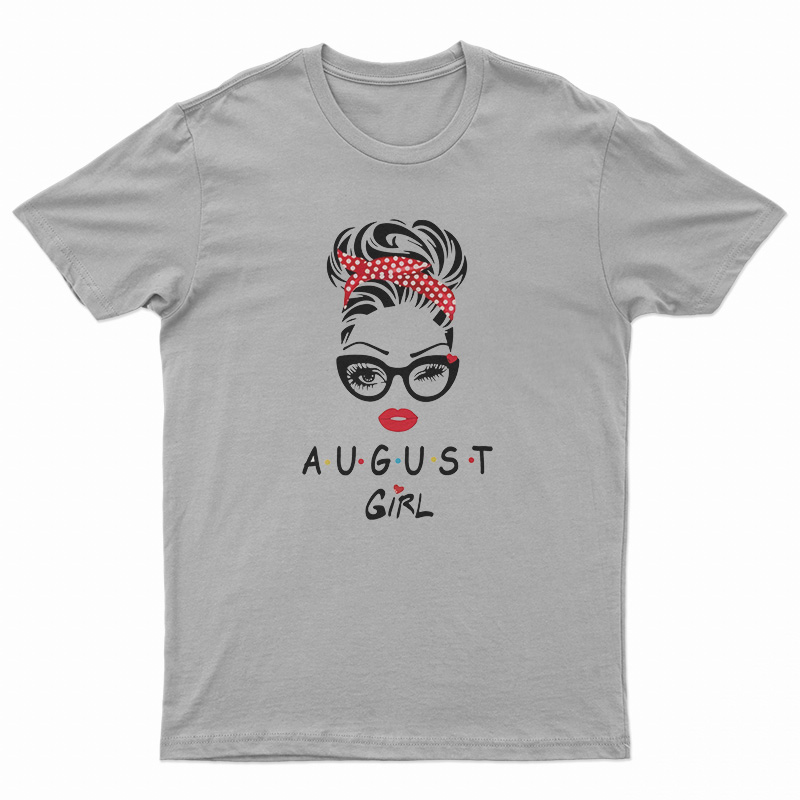 2021 August Girl T-Shirt