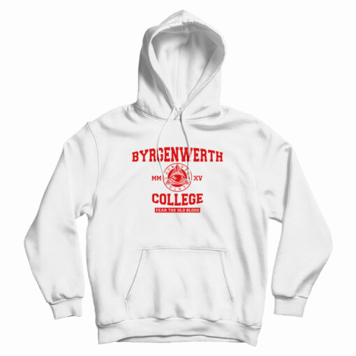 Byrgenwerth College Fear The Old Blood Hoodie