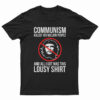 Communism Killed 100 Million People T-Shirt