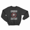 Communism Killed 100 Million People Sweatshirt