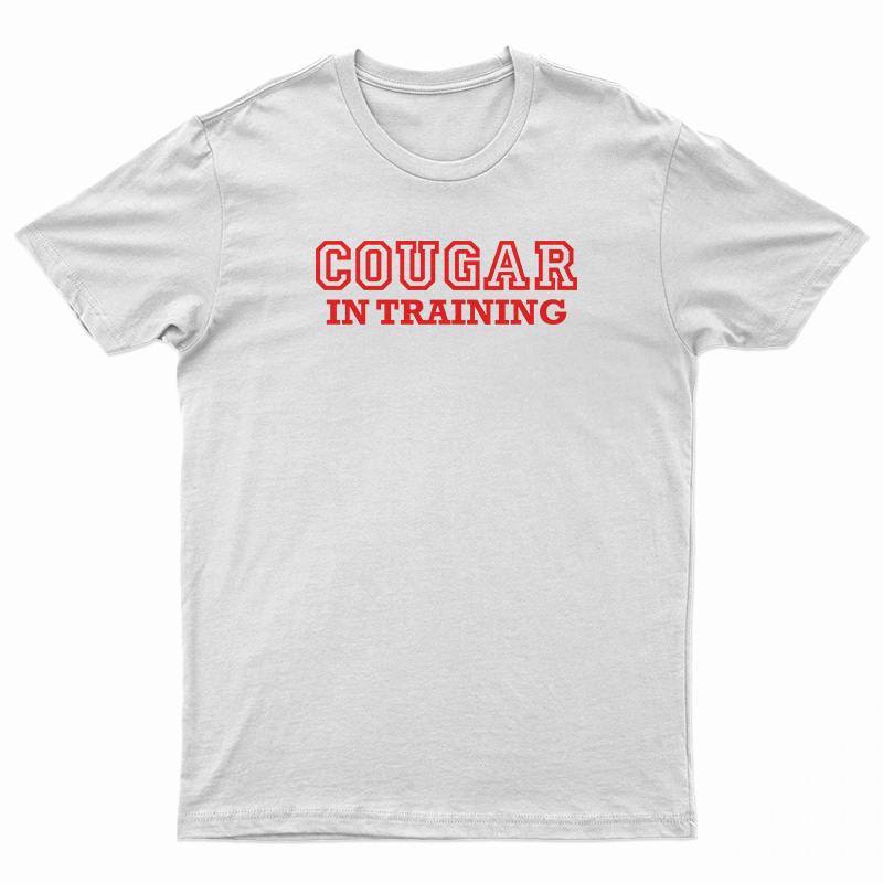 Cougar In Training T-Shirt