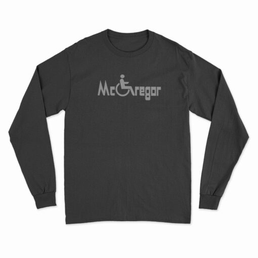 Dustin Poirier Mcgregor Wheelchair Long Sleeve T-Shirt