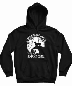 I Love Horror Movies And My Corgi Hoodie