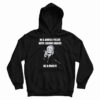In A World Filled With Kardashians Be A Patsy Hoodie