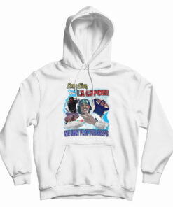 Long Live La Capone We Only Play For Keeps Hoodie