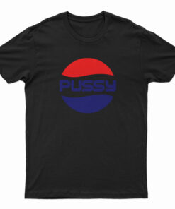 Pussy Pepsi Parody Logo T-Shirt