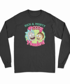 Rick And Morty Pussy Pounders Funny Long Sleeve T-Shirt