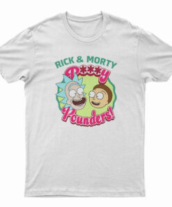 Rick And Morty Pussy Pounders Funny T-Shirt