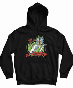 Rick and Morty You Gotta Get Schwifty Hoodie