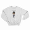 Samuel Jackson Not A Warning Not A Question Just A Bullet Sweatshirt