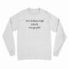 Terri Schiavo Vigil 3-31-05 You Go Girl Long Sleeve T-Shirt