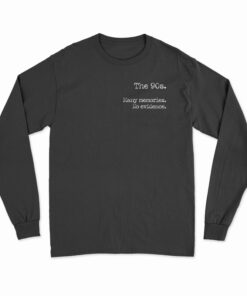 The 90s Many Memories No Evidence Long Sleeve T-Shirt