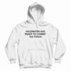 Vaccinated And Ready To Commit Tax Fraud Hoodie