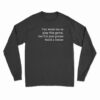 You Want Me To Play This Game But I'm Just Gonna Build A House Long Sleeve T-Shirt