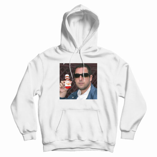 Adam Sandler With Dayquil Hoodie