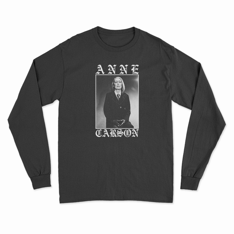 Anne Carson Long Sleeve T-Shirt