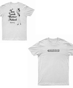 Better Naked 4hunnid T-Shirt