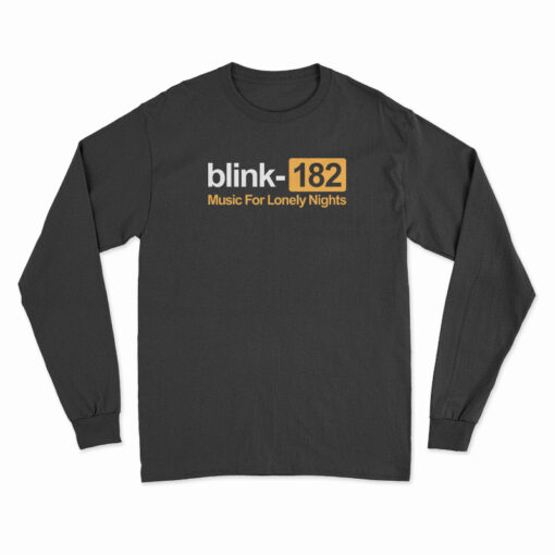Blink 182 Music For Lonely Nights Long Sleeve T-Shirt