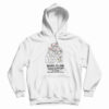 Born To Die World Is A Reborn Hoodie