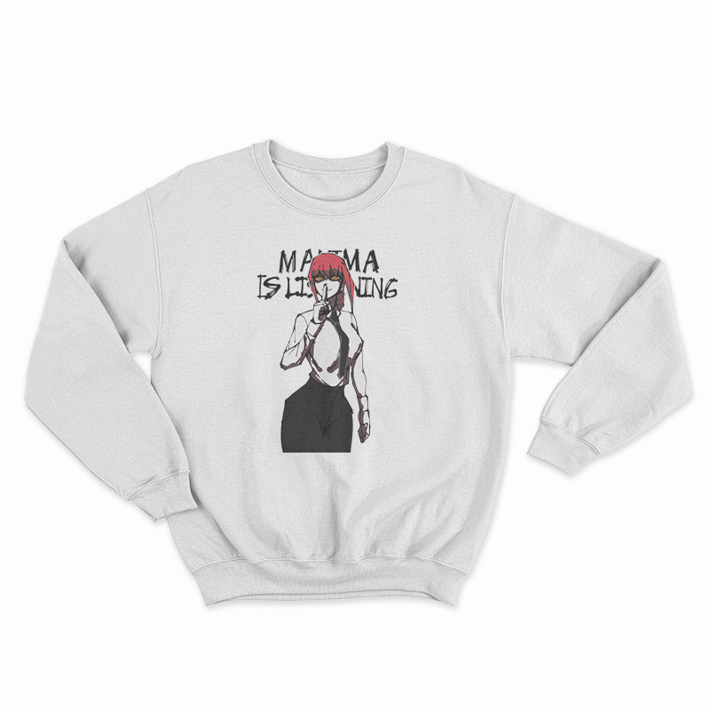 Chainsaw Man Makima Is Listening Sweatshirt