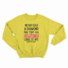 Chinatown Market We Buy Gold And Diamond Sweatshirt