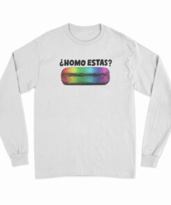 Chipotle 2019 Pride Homo Estas Long Sleeve T-Shirt