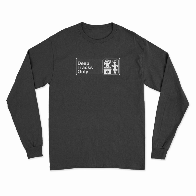Deep Tracks Only Long Sleeve T-Shirt