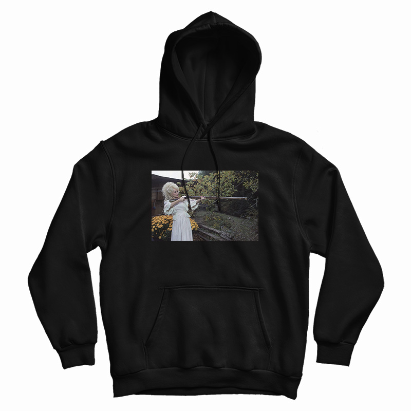 Dolly Parton With A Gun Hoodie