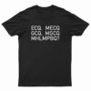 ECQ MECQ GCQ MGCQ MHLMPBQ T-Shirt