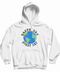 Earth Day Every Day Hoodie