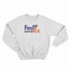 Feed Up With My Ex Sweatshirt