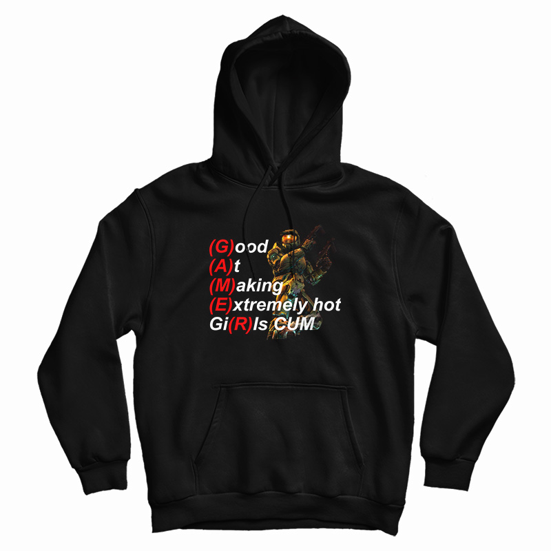 Gamer Good At Making Extremely Hot Girls Cum Hoodie
