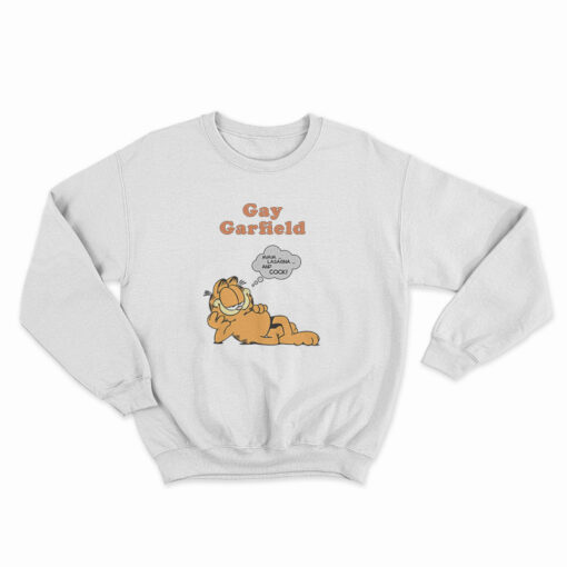 Gay Garfield Sweatshirt
