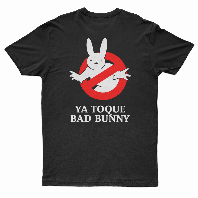 I Already Played Bad Bunny Ya Toque Bad Bunny T-Shirt