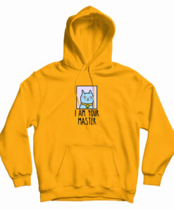 I Am Your Master Cat Hoodie