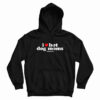 I Love Hot Dog Moms Hoodie
