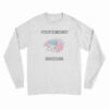 I Want Wonton Soup I'm Gonna Kill Long Sleeve T-Shirt