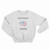 I Want Wonton Soup I'm Gonna Kill Sweatshirt