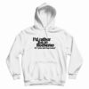 I'd Rather Be In Rochester It's Grim And Depressing Hoodie