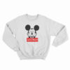 Mickey Mouse Disobey Fuck Off Middle Finger Sweatshirt