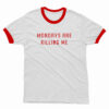 Monday Are Killing Me Ringer T-Shirt