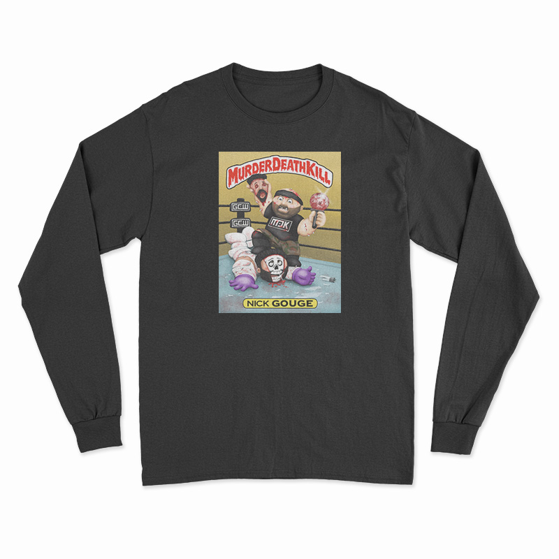 Murder Death Kill Nick Gouge Long Sleeve T-Shirt